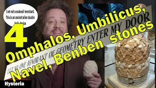 Omphalos Umbilicus Benben Stones  Navels of the World 4 [upl. by Good989]