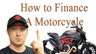 How to Finance a Motorcycle  Motorcycle Financing Explained UPDATE [upl. by Fagin]