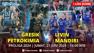 🔴LIVE SCORE  GRESIK PETROKIMIA VS JAKARTA LIVIN MANDIRI  PROLIGA 2024 [upl. by Calandria]