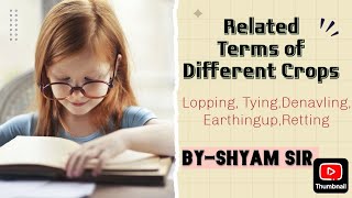 Related terms of the different cropstyingearthinguploppingAgricultural termsshyamsir [upl. by Tatum660]