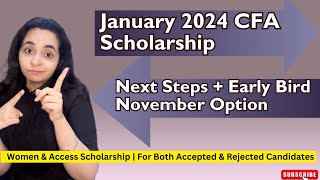 CFA Access amp Women ScholarshipJanuary 2024 Next Steps amp Options  Accepted amp Rejected Candidates [upl. by Thetos]