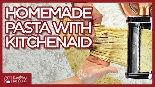 How To Make Homemade Pasta with KitchenAid Mixer [upl. by Bedwell621]