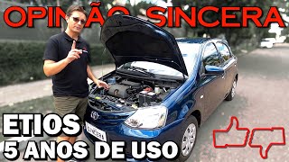 Toyota Etios com 5 anos de uso como está o carro É indestrutível Algum problema crônico [upl. by Alram801]