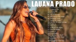 Lauana Prado 2023  Músicas Novas 2023  CD Completo 2023 [upl. by Battat8]