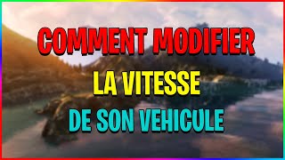 COMMENT MODIFIER LA VITESSE DE SON VEHICULE  Tuto FiveM 3 [upl. by Bazar644]