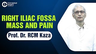 Right Iliac Fossa Mass and Pain by Prof Dr R C M Kaza [upl. by Llerreg]