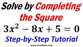 Solve Quadratic Equations by Completing the Square StepbyStep Tutorial [upl. by Eesak]