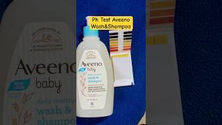 Ph Test Aveeno Baby Wash and Shampoo phtest aveenobaby aveeno babyproductsphtestbabyproducts [upl. by Hultin]