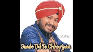 Saade Dil Te Chhuriyan Chaliyan  Ho Jayegi Balle Balle 1997  Daler Mehndi  320Kbps [upl. by Zealand950]