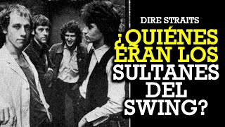 La increÃ­ble historia de quotSULTANS OF SWINGquot Dire Straits [upl. by Shifra]