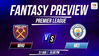 West Ham vs Manchester City Dream11 Fantasy Prediction Premier League  WHU vs MCI Match Preview [upl. by Heinrike897]