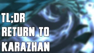 TLDR  Return to Karazhan  WalkthroughCommentary [upl. by Marrilee520]