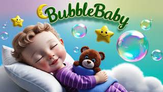 30 Min Babys Bedtime Bliss ♥ Lullaby of Love  BubbleBabyNurseryRhymes [upl. by Enalda906]