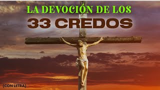 ORACIÓN PODEROSA DE LOS 33 CREDOS SEŃOR FORTALECEME  MV Oraciones [upl. by Agripina]