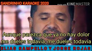 Entre Nosotros  Karaoke  Elías Rampello y Jorge Rojas  2020 [upl. by Perrins723]