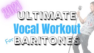 COMPLETE Vocal Exercises for BARITONES Full Range Workout [upl. by Suraved921]