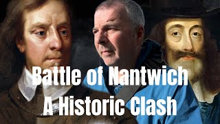 Nantwich The Epic Battle That Redefined England [upl. by Fahey]