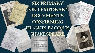 Six Primary Contemporary Documents Confirming Francis Bacon is Shakespeare [upl. by Arracahs]