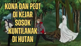 KONA DAN PEOT DI KEJAR SOSOK KUNTILANAK DI HUTAN  Animasi sekolah [upl. by Dacie]