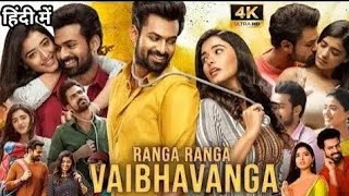 Ranga Ranga Vaibhavanga 2023  New South Hindi Dubbed Movie  Latest South Indian Blockbuster Film [upl. by Brook]