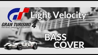 Gran Turismo 4  Light Velocity Ver II  Bass Cover [upl. by Anemix]