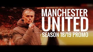 Manchester United Season 1819 Promo by Red Devils Studio [upl. by Ruscio]