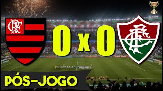 🖥️JORNADA ESPORTIVA  FLAMENGO 0x0 FLUMINENSE  DIRETO DO MARACANÃ [upl. by Eylatan795]