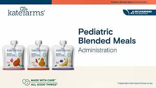 Usage Guidelines for Kate Farms Pediatric Blended Meals [upl. by Oralle]