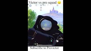 Victor vs pro squad 😮bgmi viralshorts [upl. by Llorrac]