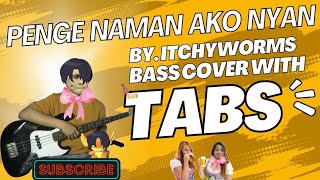 Penge naman ako nyan Bass cover with TABS pengenamanakonyanbass itchyworms [upl. by Yrovi]