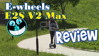 🛴EWheels E2S V2 Max 2020🛴 Reviewenglish sub 36 [upl. by Anilok]