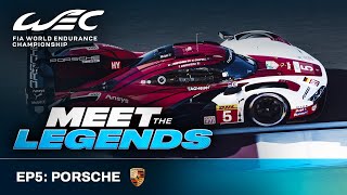 Motorsport Legacy Led By Excellence I Meet The Legends EP5 Porsche I FIA WEC [upl. by Negem40]