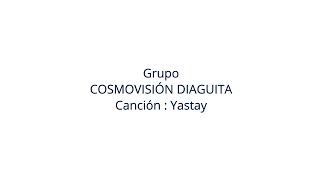 COSMOVISIÓN DIAGUITA  Yastay [upl. by Akselaw]