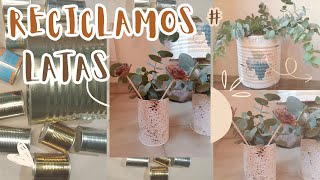 Decoramos LATAS para CENTROS DE MESA y MESA DULCE 🥫🥫🎂🎈💡🌲🌳🌼🌷 [upl. by Remos764]