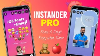 Instander Pro  iOS 16 Emoji  iPhone Story with Timer  Fonts amp 60Sec Story and New Features 🔥 [upl. by Ymaj792]