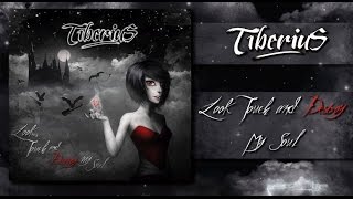 Tiberius  Look Touch And Destroy My Soul FULL ALBUM [upl. by Apfelstadt]