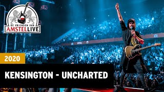 Kensington  Uncharted  2020  Vrienden van Amstel LIVE [upl. by Ard]