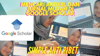 Mencari Artikel dan Jurnal di Google Scholar gudangnya jurnal artikel [upl. by Lanfri]