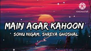 Main Agar Kahoon LyricsOm Shanti OmSonu Nigam Shreya Ghoshaltseries songlyrics virallove [upl. by Assira]