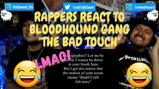 Rappers React To Bloodhound Gang quotThe Bad Touchquot [upl. by Hsina]