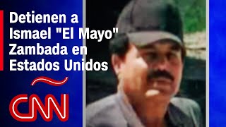 Ismael quotEl Mayoquot Zambada líder del Cártel de Sinaloa fue detenido en Estados Unidos [upl. by Nikkie]