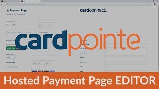 CardPointe Hosted Payment Page EDITOR Introduction amp How to use the drag and drop hosted payment p [upl. by Waers]