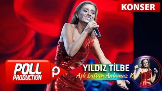 Yıldız Tilbe  Aşk Laftan Anlamaz Ki  Harbiye Açık Hava Konseri [upl. by Etaner536]