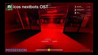 nicos nextbots OST  POSSESSION my gameplay  extended [upl. by Yrokcaz714]