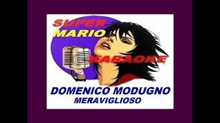 DOMENICO MODUGNO  MERAVIGLIOSO  KARAOKE [upl. by Ansev]