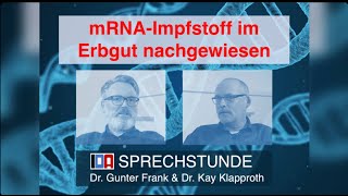 IDASPRECHSTUNDE mit Dr Gunter Frank und Dr Kay Klapproth „mRNAImpfstoff im Erbgut nachgewiesen“ [upl. by Assina]