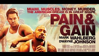 Pain amp Gain 2013 Movie  Mark Wahlberg Dwayne Johnson  Pain amp Gain 2013 Movie Full Facts Review [upl. by Alhak]