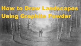 How to Draw Landscapes Using Graphite Powder [upl. by Oiuqise]