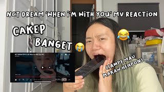 NCT DREAM ‘When I’m with You’ MV REACTION INA  MARI BERJOGEEET ✨💚 [upl. by Knox]