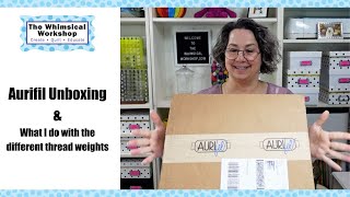 Different Sewing Threads and what to do with them  Unboxing Aurifil [upl. by Otreblide]